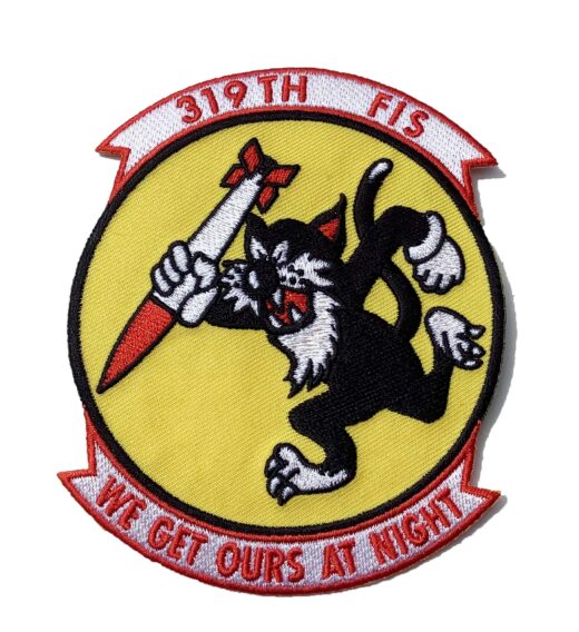 4 inch 319TH FIS WE GET OURS AT NIGHT Patch - Sew On