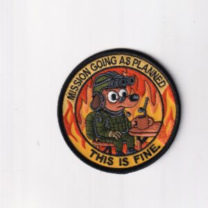 Mission Is Going As Planned 3.5" Patch - Hook and Loop